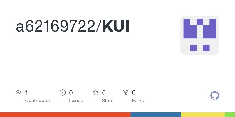 GitHub - a62169722/KUI