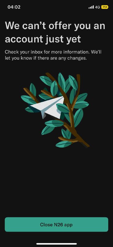 好好好，德国N26的视频验证过，在地址证明这里给我直接干成拒绝开户了，好好好邮件申请删除注册信息，开荷兰区N26得了